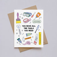You Have All the Tools You Need Encouragement Card