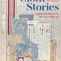 Cloth Stories by Ali Ferguson