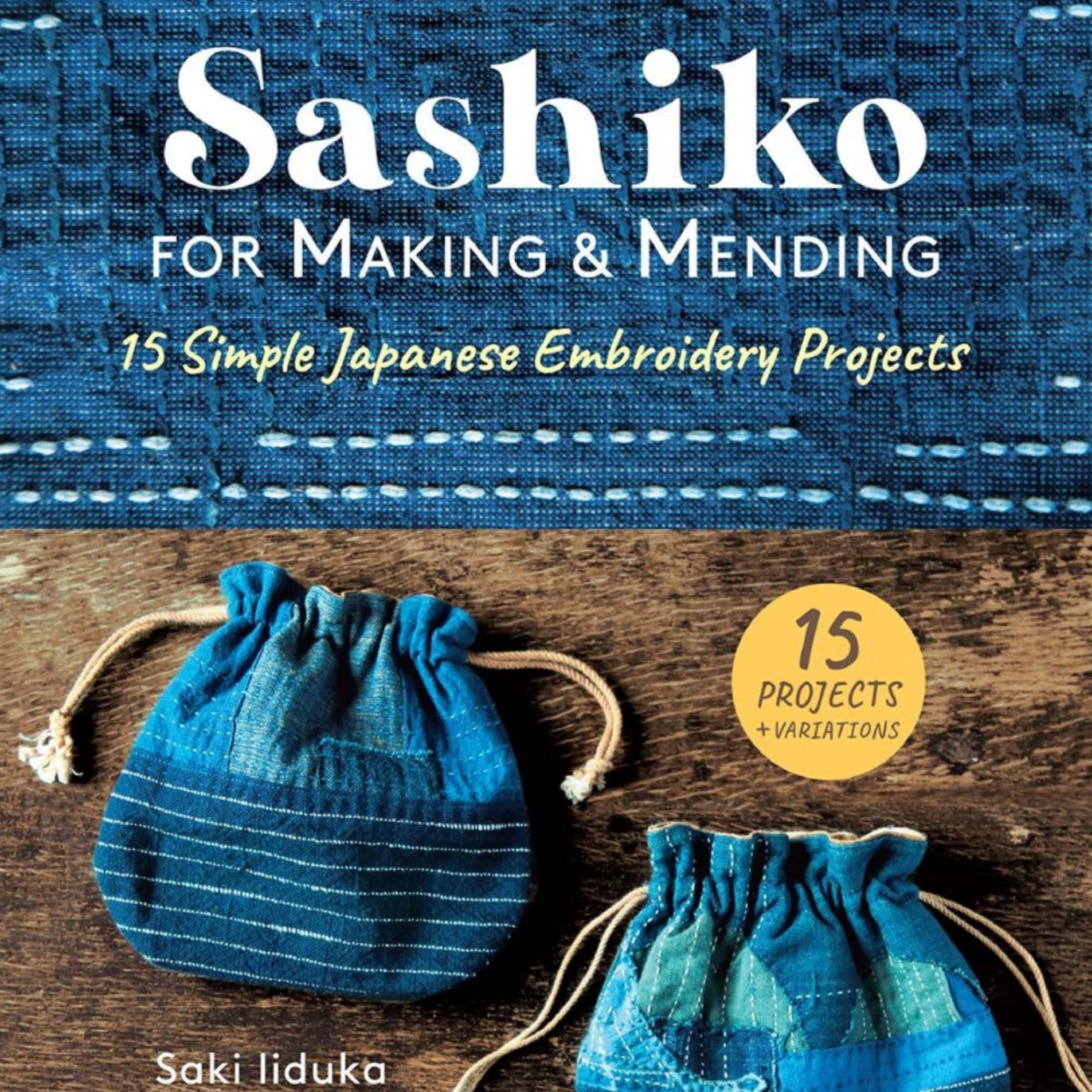 Sashiko for Making and Mending Sashiko for Making and Mending