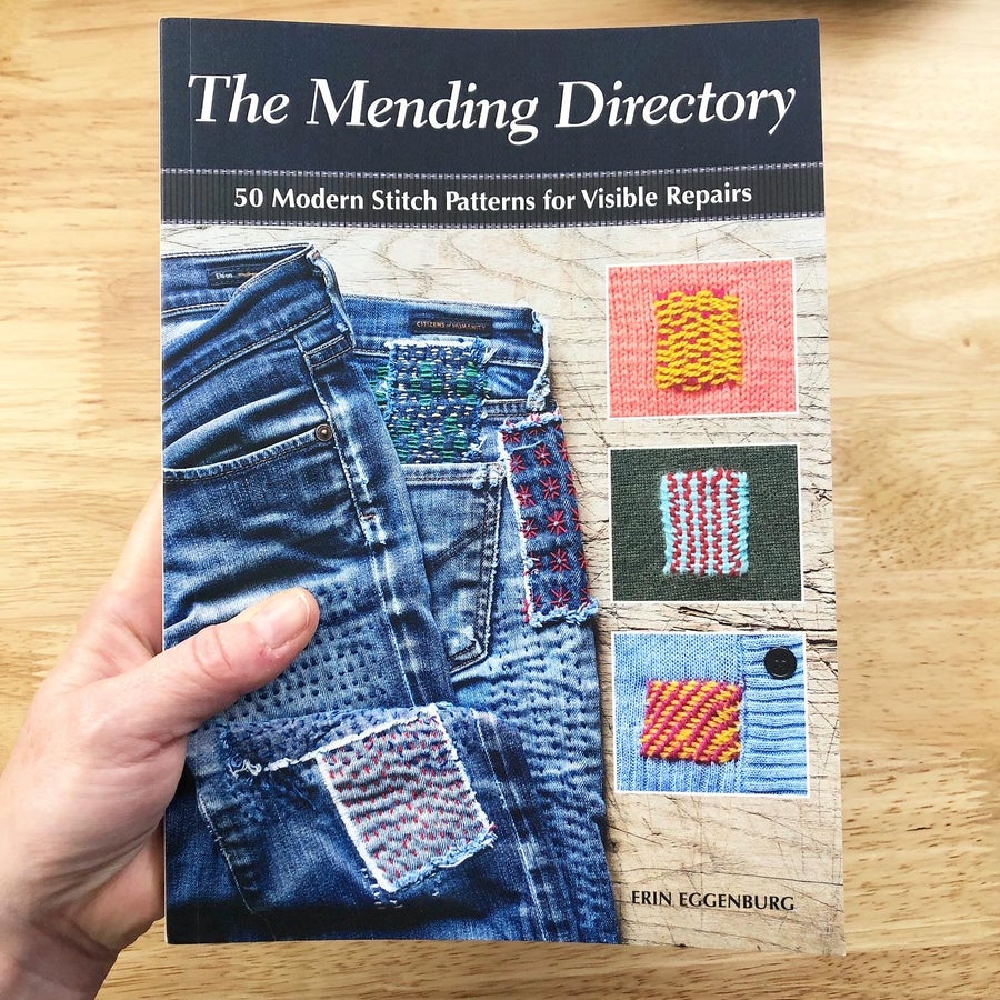 The Mending Directory: 50 Modern Stitch Patterns for Visible Repairs [Book]