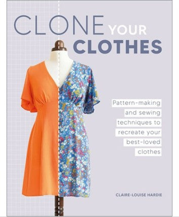 Clone Your Clothes by Claire-Louise Hardie