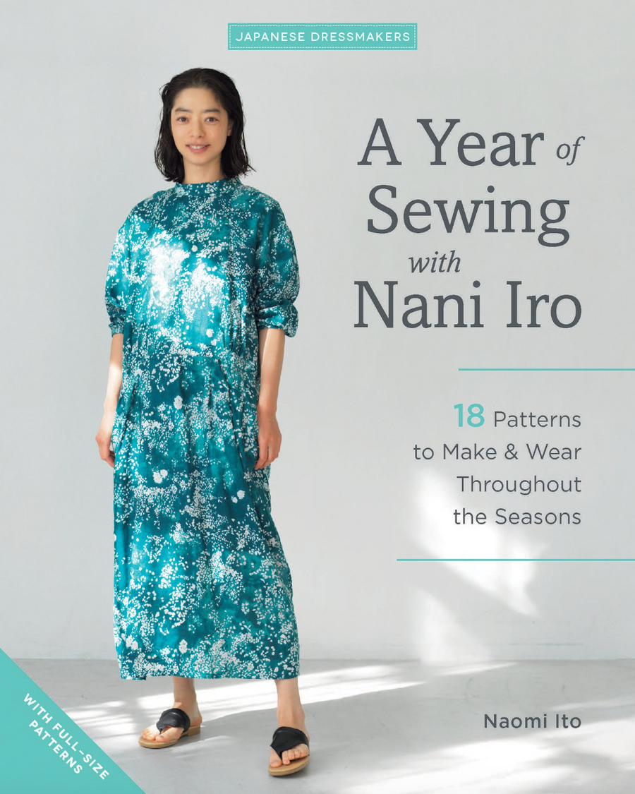 A Year of Sewing with Nani Iro by Naomi Ito